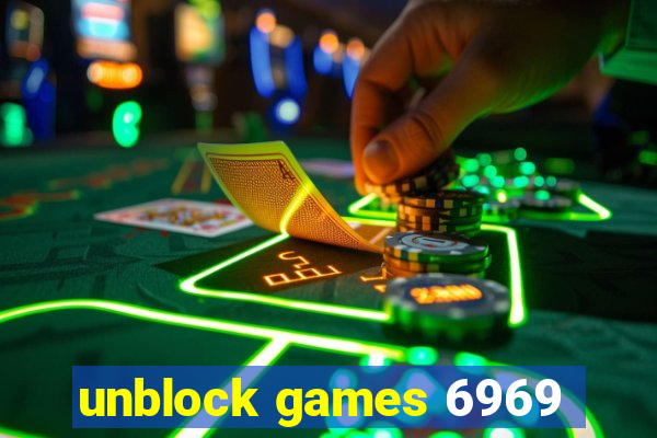 unblock games 6969